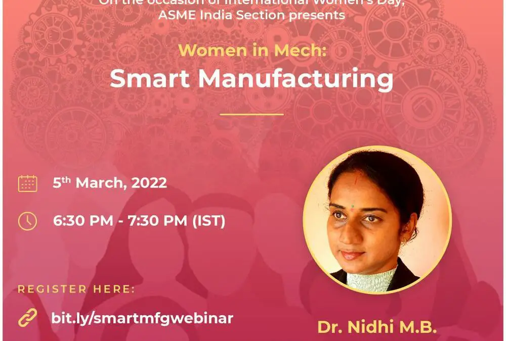 Women in Mech – Amazing Webinar on Smart Manufacturing by Dr.Nidhi.